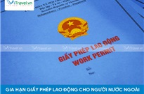 Người nước ngoài cần đến đâu để gia hạn giấy phép lao động?