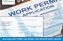 Người nước ngoài hết hạn giấy phép lao động phải làm sao?